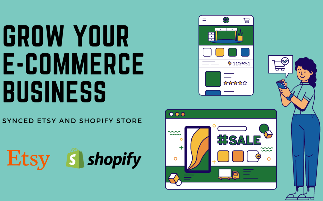 How to grow your e-commerce business with a synced Etsy and Shopify store?