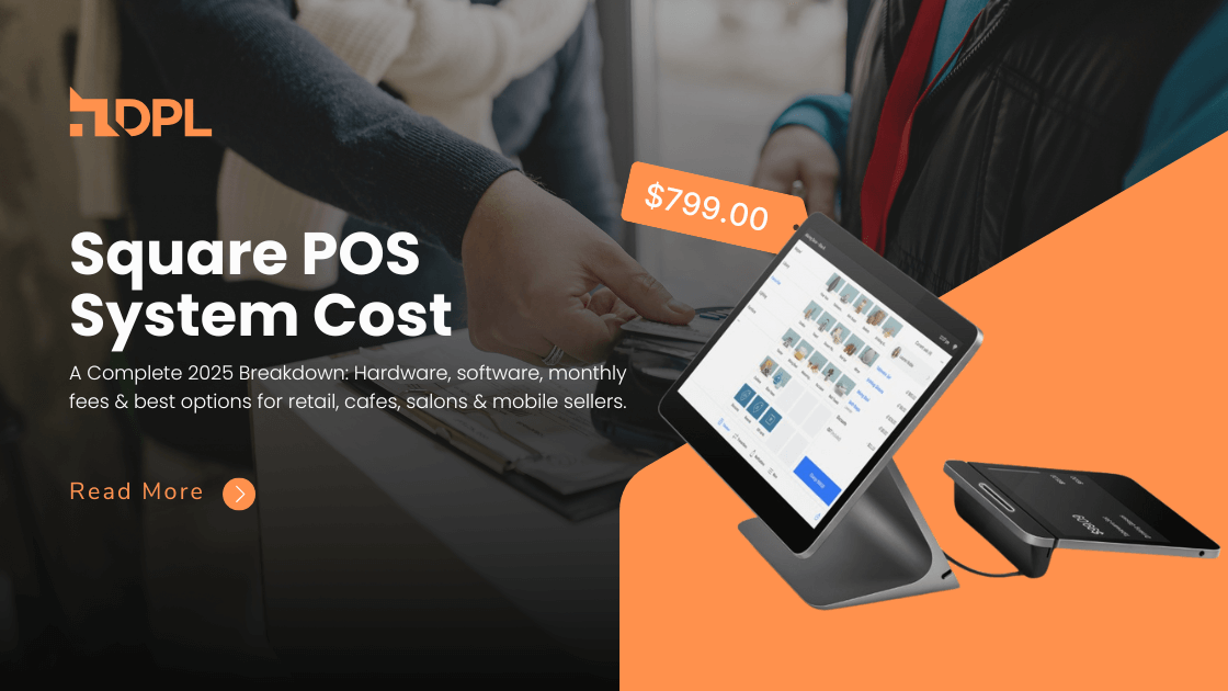 How Much Does a Square POS System Cost? A Complete Breakdown for Businesses in 2025