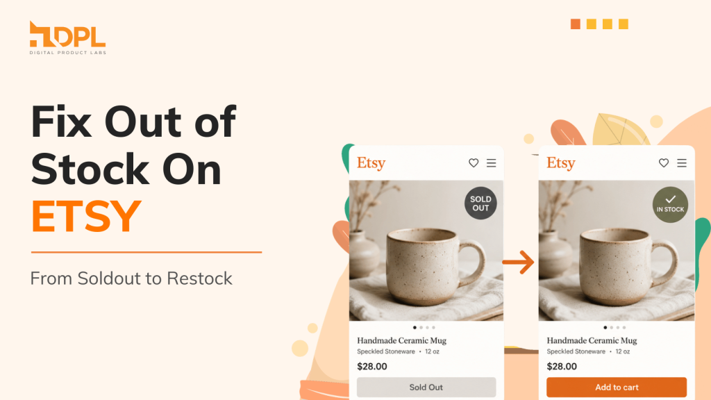 Fix Items Out Of Stock On Etsy - DPL