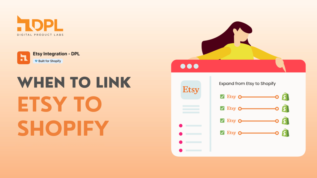 When Etsy Sellers Should Link Etsy to Shopify - DPL